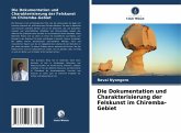 Die Dokumentation und Charakterisierung der Felskunst im Chiremba-Gebiet