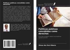 Políticas públicas concebidas como derechos - Ribeiro, Dimas Dos Reis