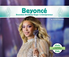 Beyoncé Boundary-Breaking Singer & Entrepreneur - Hansen, Grace