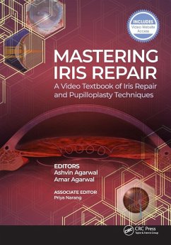 Mastering Iris Repair - Agarwal, Ashvin; Agarwal, Amar