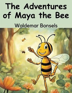 The Adventures of Maya the Bee - Waldemar Bonsels