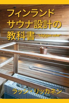 The Secrets of Finnish Sauna Design - Liikkanen, Lassi