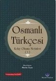 Osmanli Türkcesi Kolay Okuma Metinleri 1