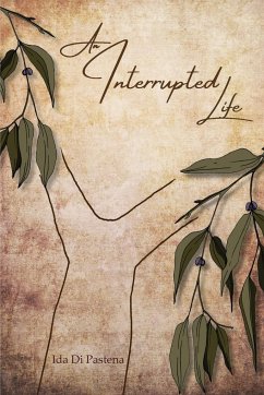 An Interrupted Life - Di Pastena, Ida