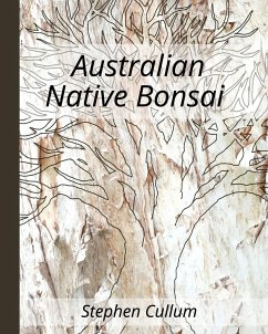 Australian Native Bonsai - Cullum, Stephen