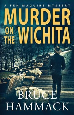 Murder On The Wichita - Hammack, Bruce