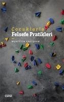 Cocuklarla Felsefe Pratikleri - Caliskan, Muhittin