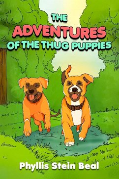 The Adventures of the Thug Puppies - Stein Beal, Phyllis