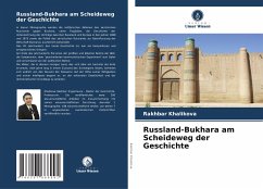 Russland-Bukhara am Scheideweg der Geschichte - Khalikova, Rakhbar