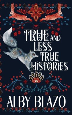 True and Less True Histories - Blazo, Alby