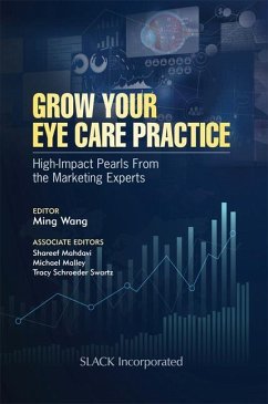 Grow Your Eye Care Practice - Wang, Ming