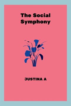 The Social Symphony - A, Justina