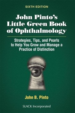 John Pinto's Little Green Book of Ophthalmology - Pinto, John B