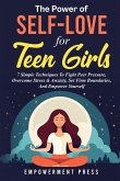 The Power of Self-Love for Teen Girls