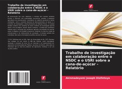 Trabalho de investigação em colaboração entre o NSDC e o USRI sobre a cana-de-açúcar - Relatório - Olofintoye, Akinmadeyemi Joseph