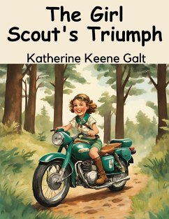 The Girl Scout's Triumph - Katherine Keene Galt