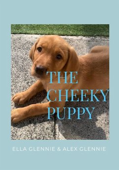 The Cheeky Puppy - Glennie, Ella; Glennie, Alex