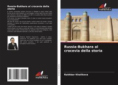 Russia-Bukhara al crocevia della storia - Khalikova, Rakhbar