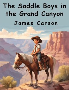 The Saddle Boys in the Grand Canyon - James Carson