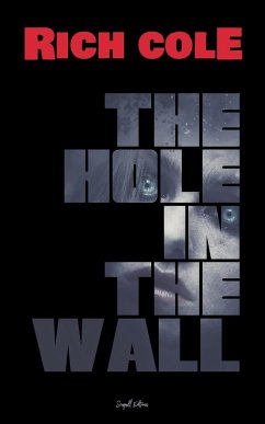 The Hole in the Wall - Cole, Rich