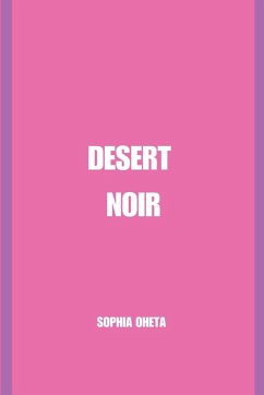 Desert Noir - Sophia, Oheta