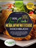 XXL Low-Carb Heißlufrfritteuse Kochbuch