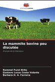 La mammite bovine peu discutée