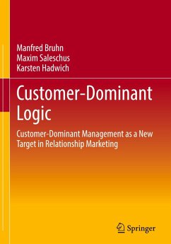 Customer-Dominant Logic - Bruhn, Manfred;Saleschus, Maxim;Hadwich, Karsten