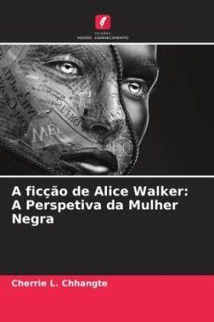 A ficção de Alice Walker - Chhangte, Cherrie L.