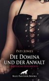 Die Domina und der Anwalt   Erotische Geschichte + 3 weitere Geschichten