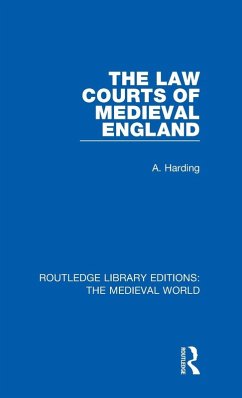 The Law Courts of Medieval England - Harding, Alan (University of Manchester)