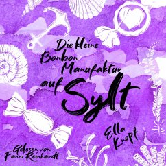 Die kleine Bonbonmanufaktur auf Sylt (MP3-Download) - Knopf, Ella