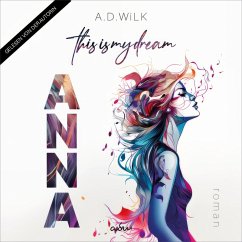 ANNA. This is my dream. (MP3-Download) - WiLK, A.D.