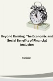 Beyond Banking: The Economic and Social Benefits of Financial Inclusion