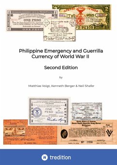 Philippine Emergency and Guerrilla Currency of World War II - 2nd Edition - Voigt, Matthias;Shafer, Neil;Berger, Kenneth J.E.