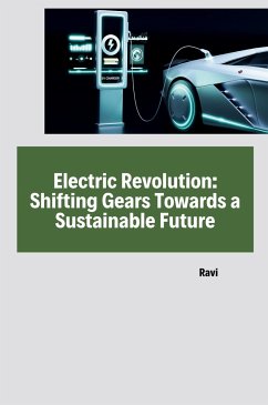 Electric Revolution: Shifting Gears Towards a Sustainable Future - Ravi