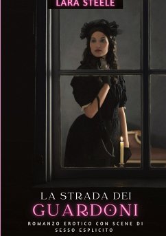 La strada dei guardoni - Steele, Lara