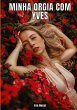 Minha orgia com Yves - Bild 1