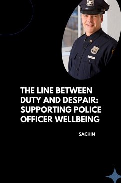 The Line Between Duty and Despair: Supporting Police Officer Wellbeing - Sachin