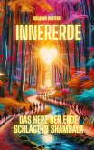 InnerErde - Das Herz der Erde schlägt in Shambala