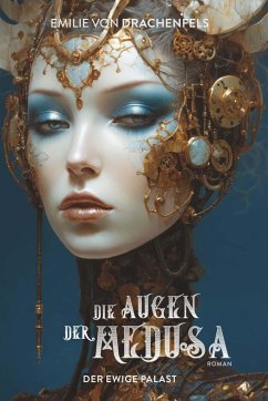 Die Augen der Medusa - Drachenfels, Emilie von