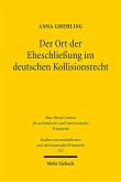 Der Ort der Eheschließung im deutschen Kollisionsrecht