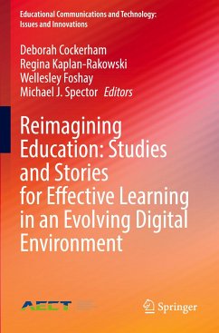 Reimagining Education: Studies and Stories for Effective Learning in an Evolving Digital Environment