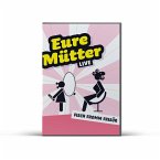 Eure Mütter &quote;Fisch fromm Frisör&quote; (Live), DVD-Video