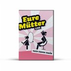 Eure Mütter 