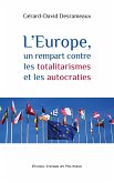 L'Europe, un rempart contre les totalitarismes et les autocraties