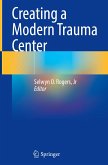 Creating a Modern Trauma Center