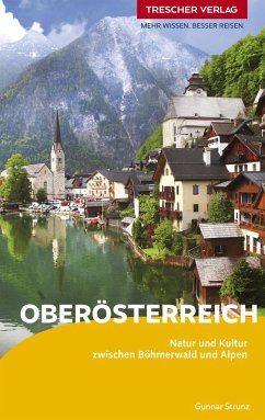 TRESCHER Reiseführer Oberösterreich - Strunz, Gunnar