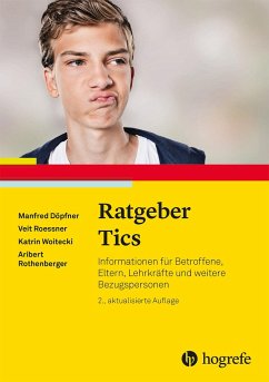 Ratgeber Tics - Döpfner, Manfred;Roessner, Veit;Woitecki, Katrin