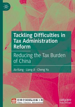 Tackling Difficulties in Tax Administration Reform - Kang, Jia;Ji, Liang;Yu, Cheng